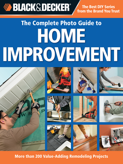 Cover image for Black & Decker the Complete Photo Guide to Home Improvement